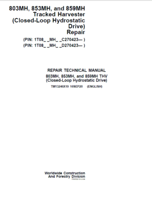 John Deere 803MH, 853MH, 859MH Harvester Closed-Loop Repair Manual