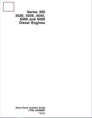 John Deere Series 300: 3029 6068 Diesel Engines Manual