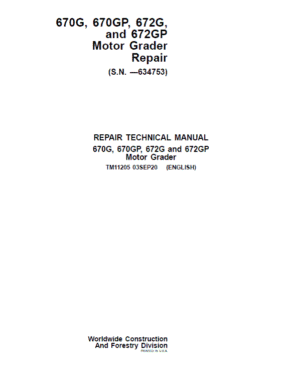 John Deere 670G, 670GP, 672G Grader Repair Service Manual