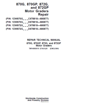 John Deere 870G, 870GP, 872G, 872P Grader Technical Manual