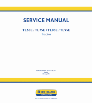 New Holland TL60E, TL75E, TL85E, TL95E Tractor Service Manual