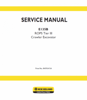 New Holland E135B ROPS Tier 3 Excavator Service Manual