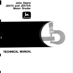 John Deere 570, 570A Motor Grader Service Manual TM1001