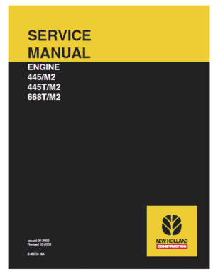 New Holland 445 M2, 445T M2, 668T M2 Engine Service Manual