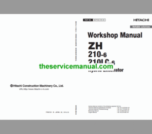 Hitachi ZH210-6 and ZH210LC-6 Excavator Service Repair Manual