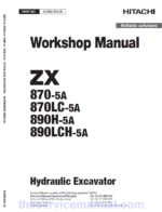 Hitachi ZX870-5A and 890H-5A Excavator Service Repair Manual