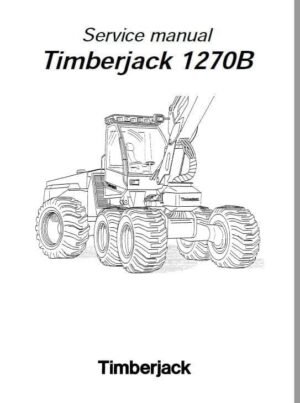 Timberjack 1270B Harvester Service Repair Manual