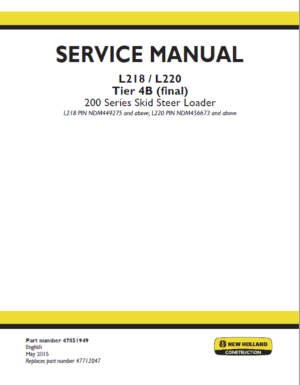 New Holland L218, L220 Tier 4B SkidSteer Service Manual
