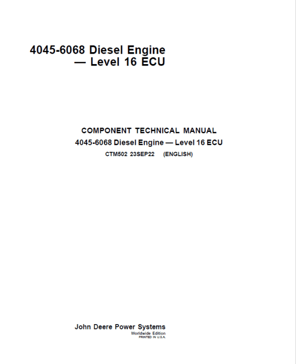 John Deere 4045, 6068 – Level 16 ECU Engine Repair Service Manual