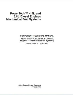 John Deere PowerTech 4.5L, 6.8L Diesel Engines Component Technical Manual