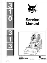Bobcat 310 and 313 Skidsteer Loader Service Manual