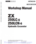 Hitachi ZX250LC-6 and ZX250LCN-6 ZAXIS Excavator Repair Manual