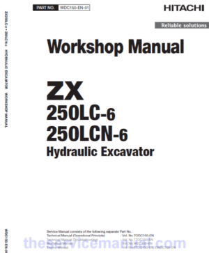 Hitachi ZX250LC-6 and ZX250LCN-6 ZAXIS Excavator Repair Manual