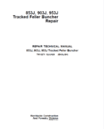 John Deere 853J, 903J, 953J Feller Buncher Service Repair Manual