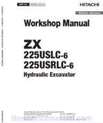 Hitachi ZX225US-6, ZX225USR-6, ZX225USLC-6, ZX225USRLC-6 ZAXIS Excavator Repair Manual