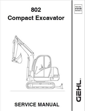 Gehl GE 802 Crawler Excavator Repair Service Manual