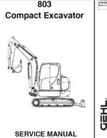 Gehl GE 803 Compact Excavator Repair Service Manual