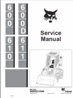 Bobcat 600, 600D, 610 and 611 Skid-Steer Loader Service Manual