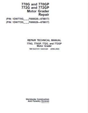 John Deere 770G, 770GP, 772G, 772P Grader Repair Service Manual
