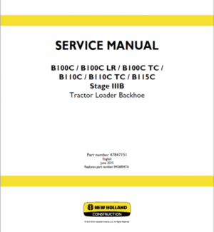 New Holland B100C, B100C LR, B100C TC Backhoe Loader Service Manual