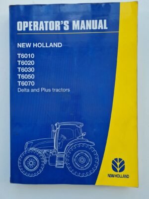 New Holland T6010 T6020 T6030 T6040 Tractors Parts Manual