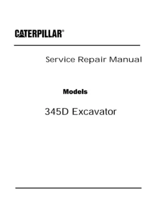 Caterpillar 345D EXCAVATOR Workshop Service Repair Manual