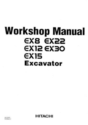 Hitachi Ex12 Ex15 Ex22 Excavator Service Manual