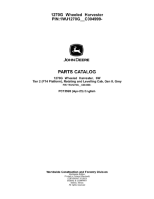 John Deere 1270G 6W Wheeled Harvesters (SN 1WJ1270G_ _C004999-) Parts Catalog Manual