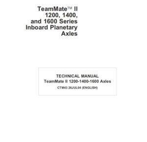 John Deere TeamMate II 1400 Series Inboard Planetary Axles Component Technical Manual