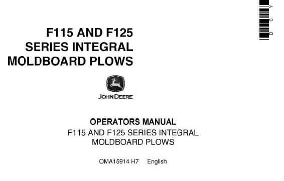 John Deere F115 AND F125 SERIES INTEGRAL MOLDBOARD PLOWS Operator’s Manual